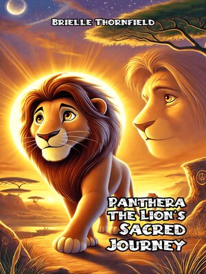 cover image of Panthera the Lion's Sacred Journey